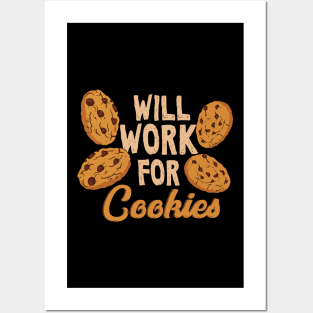 Will Work For Cookies Posters and Art